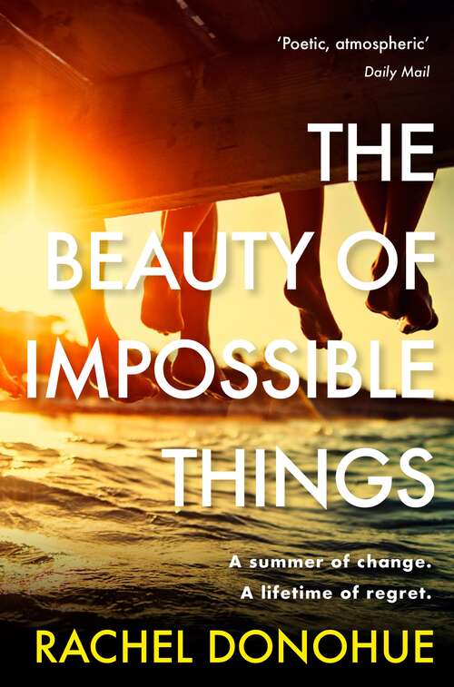 Book cover of The Beauty of Impossible Things: 'A brooding, gothic-tinged coming-of-age tale' The Times (Main)