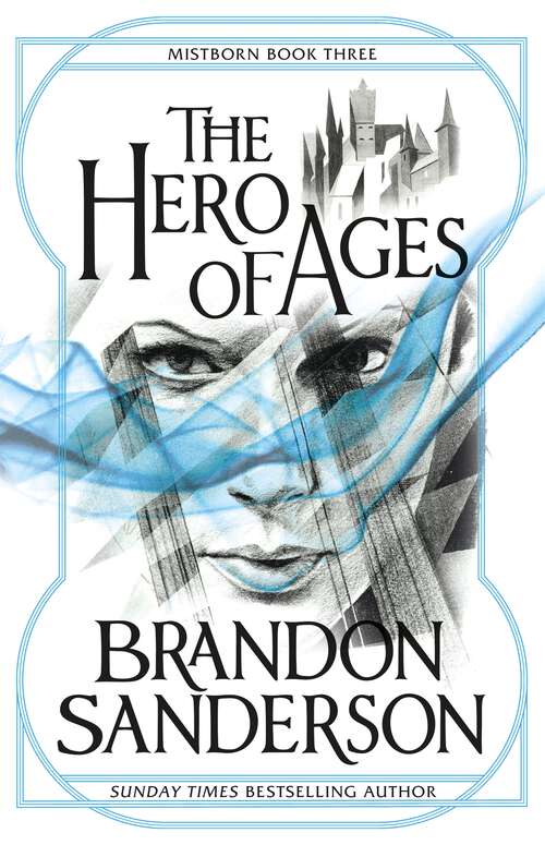 Book cover of The Hero of Ages: Mistborn Book Three (3) (Mistborn #3)