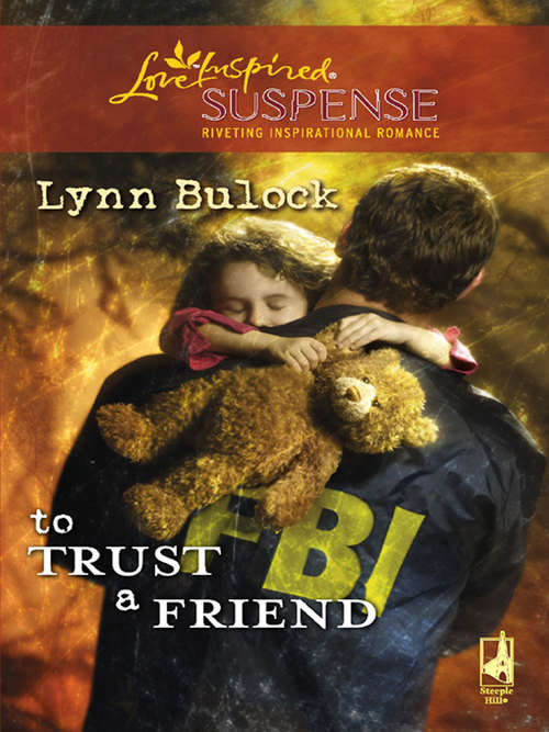 Book cover of To Trust a Friend (ePub First edition) (Mills And Boon Love Inspired Ser.)