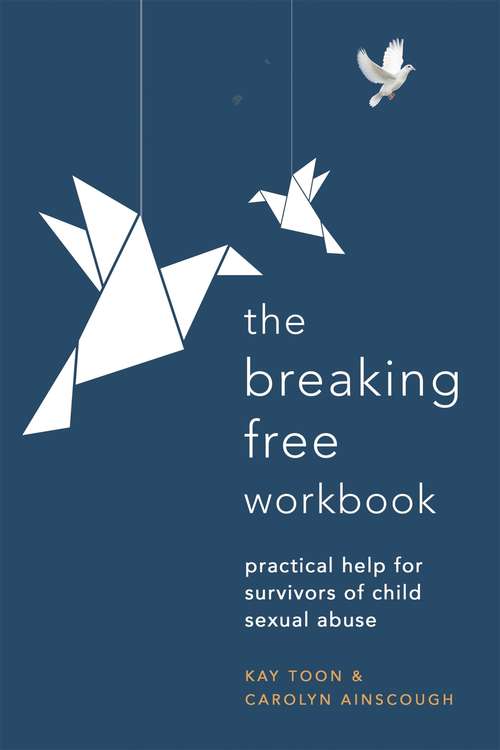 Book cover of Breaking Free Workbook: Help For Survivors Of Child Sex Abuse