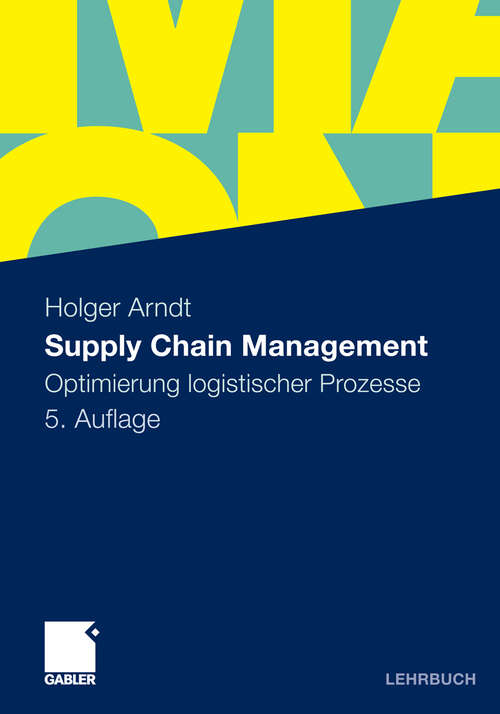 Book cover of Supply Chain Management: Optimierung logistischer Prozesse (5. Aufl. 2010)