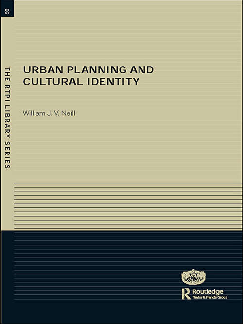 Book cover of Urban Planning and Cultural Identity (RTPI Library Series)