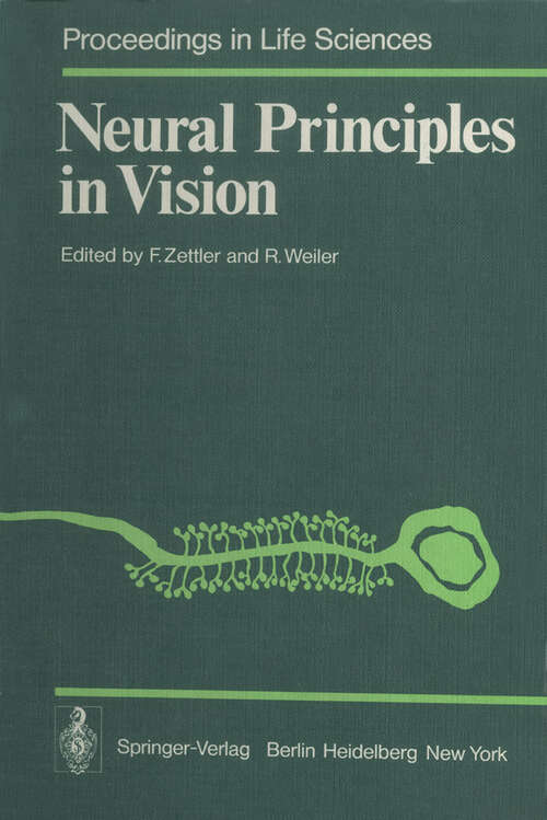 Book cover of Neural Principles in Vision (1976) (Proceedings in Life Sciences)