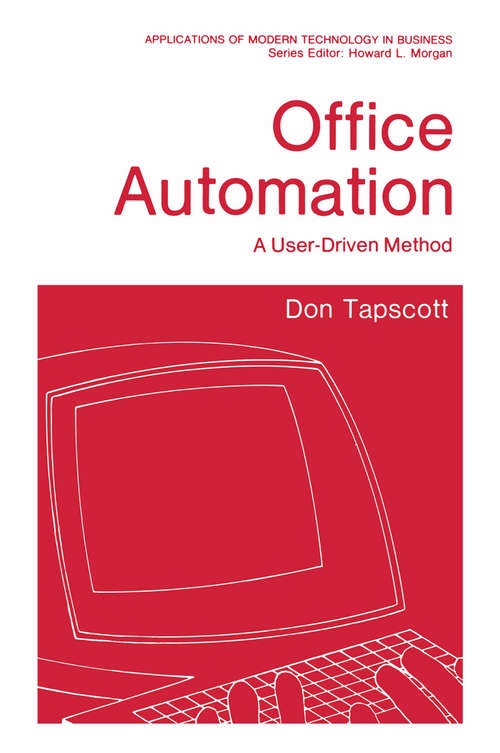 Book cover of Office Automation: A User-Driven Method (1982) (Applications of Modern Technology in Business)