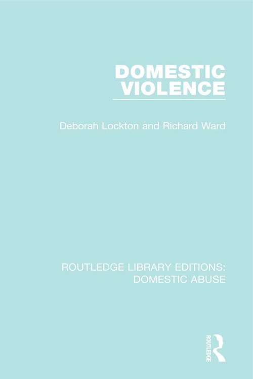 Book cover of Domestic Violence (Routledge Library Editions: Domestic Abuse)