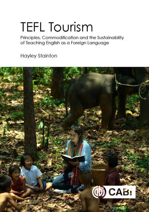 Book cover of Tefl Tourism: Principles, Commodification and the Sustainability of Teaching English as a Foreign Language (PDF)