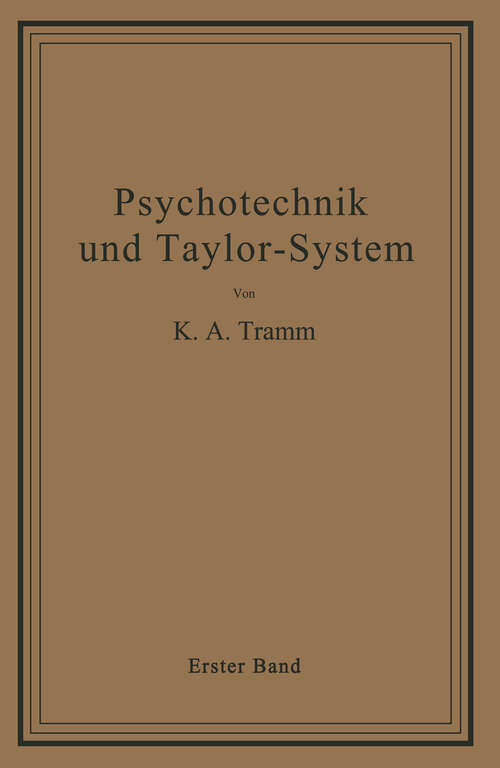 Book cover of Psychotechnik und Taylor-System: Erster Band: Arbeitsuntersuchungen (1921)