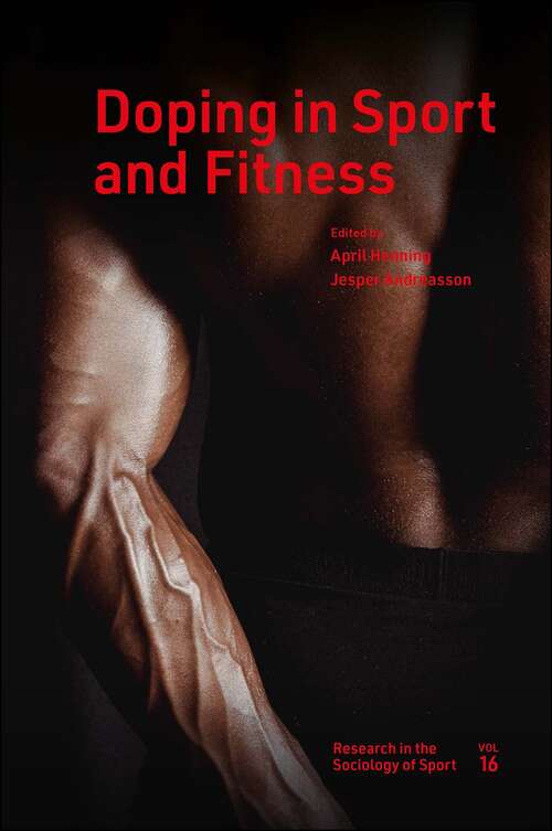 Book cover of Doping in Sport and Fitness (Research in the Sociology of Sport #16)