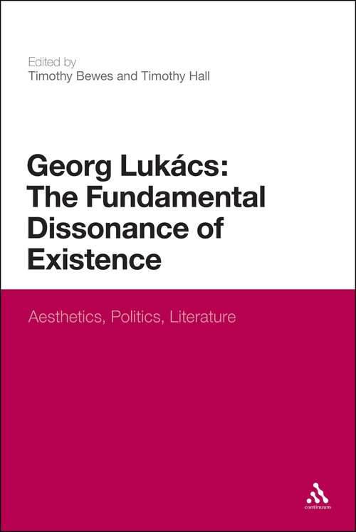 Book cover of Georg Lukacs: Aesthetics, Politics, Literature