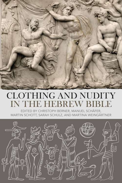 Book cover of Clothing and Nudity in the Hebrew Bible