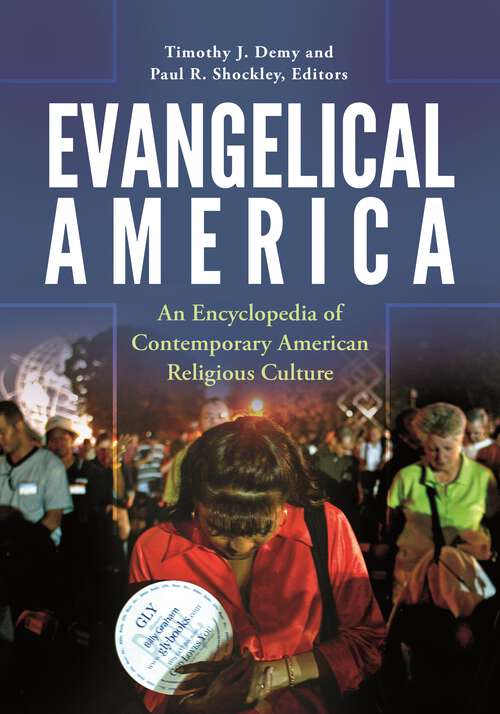 Book cover of Evangelical America: An Encyclopedia of Contemporary American Religious Culture