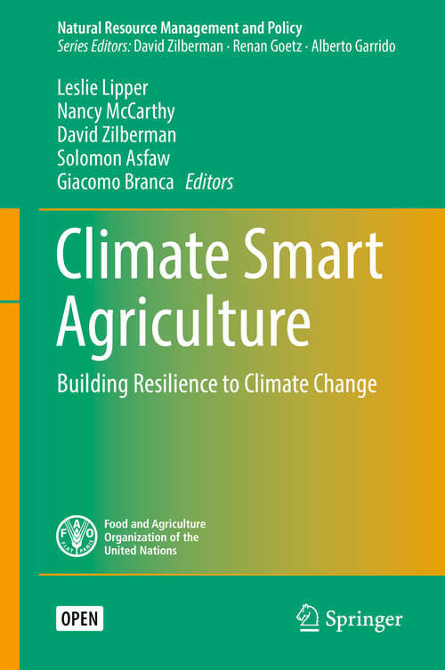 Book cover of Climate Smart Agriculture: Building Resilience to Climate Change (Natural Resource Management and Policy #52)