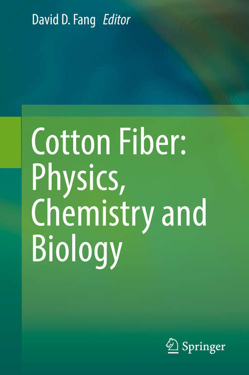 Book cover of Cotton Fiber: Physics, Chemistry and Biology
