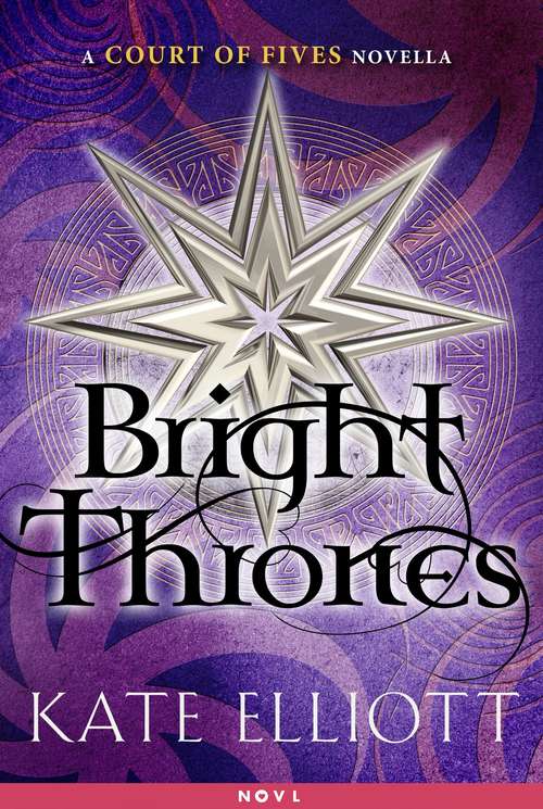 Book cover of Bright Thrones: A Court of Fives Novella (Court of Fives)