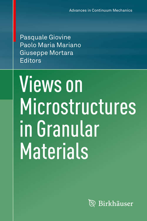 Book cover of Views on Microstructures in Granular Materials (1st ed. 2020) (Advances in Mechanics and Mathematics #44)