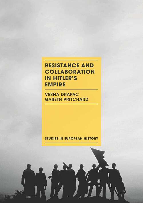 Book cover of Resistance and Collaboration in Hitler's Empire