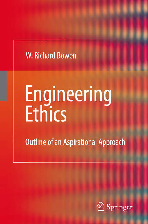 Book cover of Engineering Ethics: Outline of an Aspirational Approach (2009)