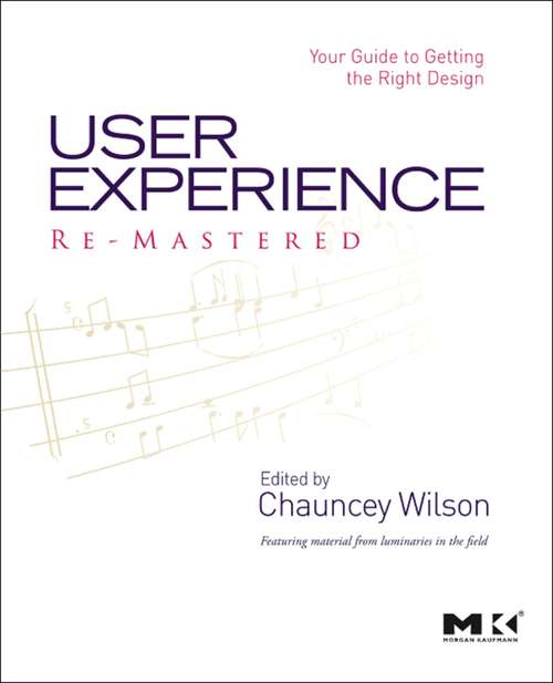 Book cover of User Experience Re-Mastered: Your Guide to Getting the Right Design