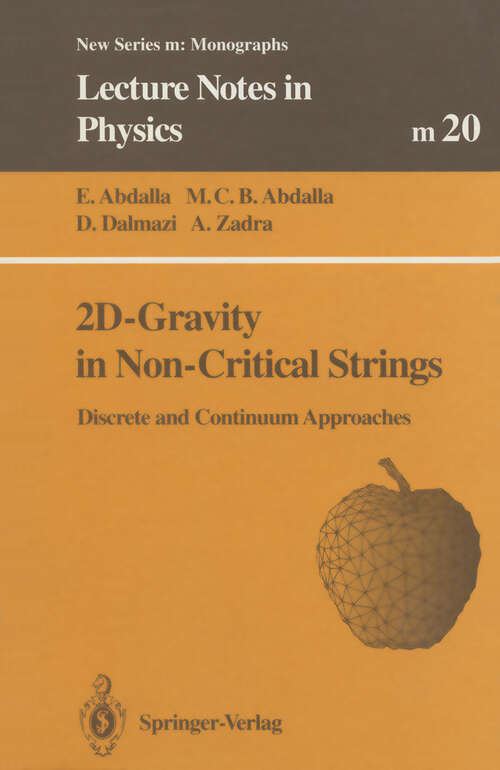 Book cover of 2D-Gravity in Non-Critical Strings: Discrete and Continuum Approaches (1994) (Lecture Notes in Physics Monographs #20)