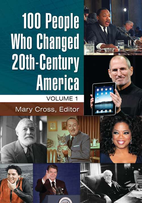 Book cover of 100 People Who Changed 20th-Century America [2 volumes]: [2 volumes]