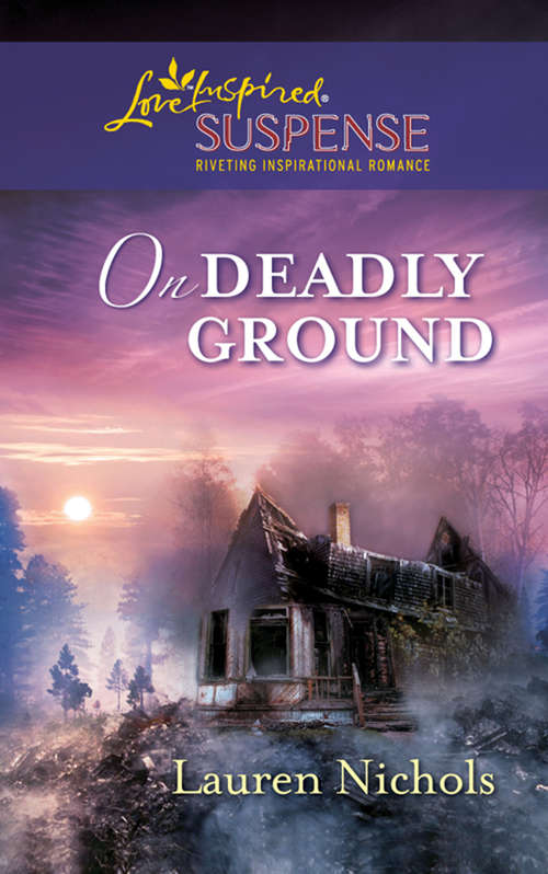 Book cover of On Deadly Ground (ePub First edition) (Mills And Boon Love Inspired Suspense Ser.)