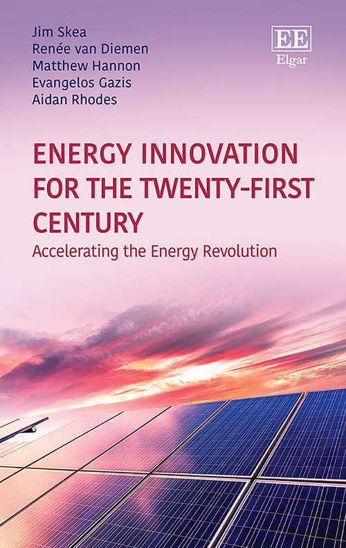 Book cover of Energy Innovation for the Twenty-First Century: Accelerating the Energy Revolution