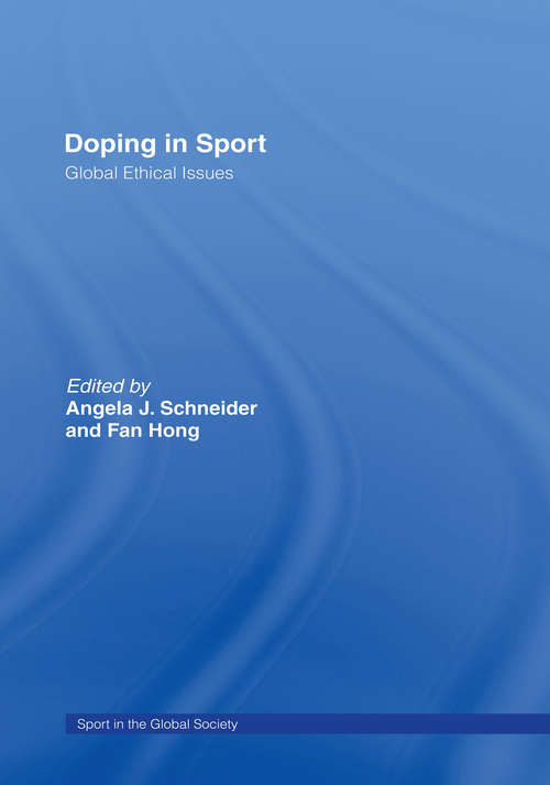 Book cover of Doping in Sport: Global Ethical Issues