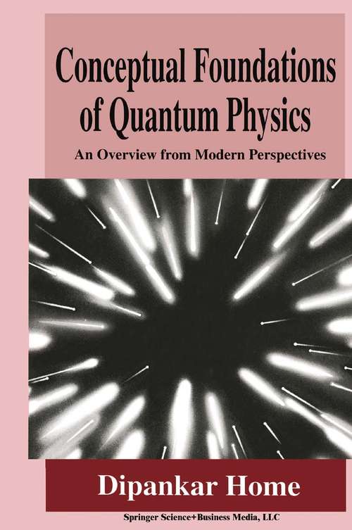 Book cover of Conceptual Foundations of Quantum Physics: An Overview from Modern Perspectives (1997)