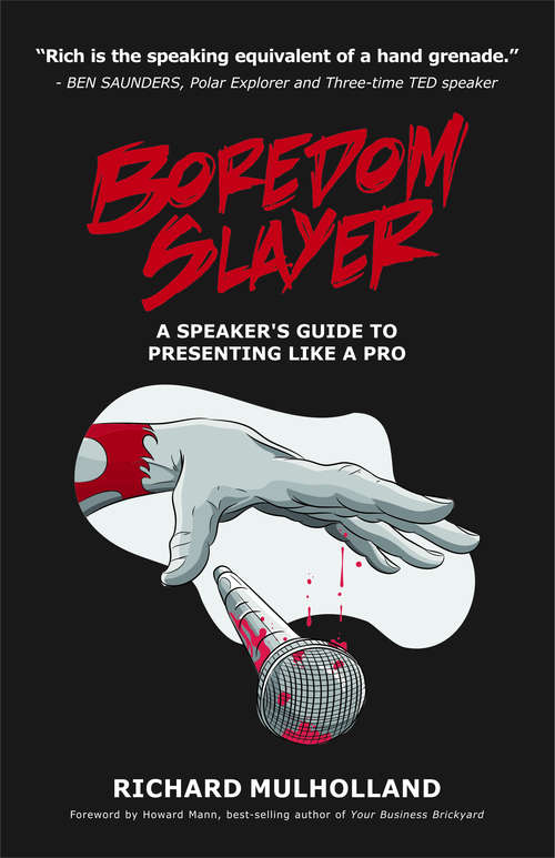 Book cover of Boredom Slayer: A speaker’s guide to presenting like a pro