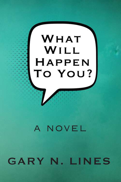 Book cover of What Will Happen To You?