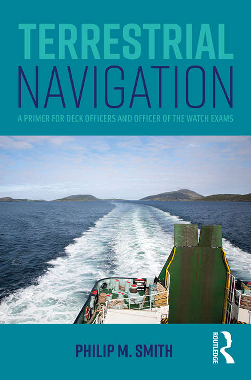 Book cover of Terrestrial Navigation: A Primer for Deck Officers and Officer of the Watch Exams