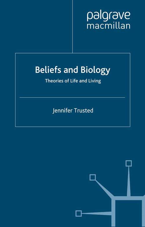 Book cover of Beliefs and Biology: Theories of Life and Living (2nd ed. 2003)