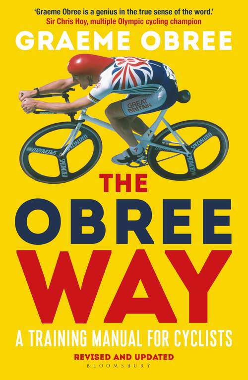Book cover of The Obree Way: A Training Manual for Cyclists (UPDATED AND REVISED EDITION)