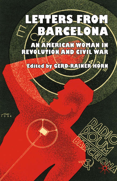 Book cover of Letters from Barcelona: An American Woman in Revolution and Civil War (2009)