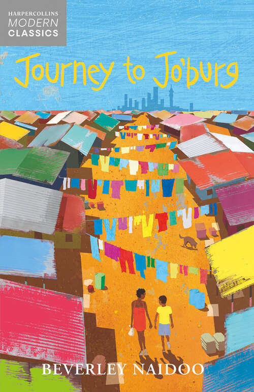 Book cover of Journey to Jo’Burg: A South African Story (ePub edition) (Essential Modern Classics)