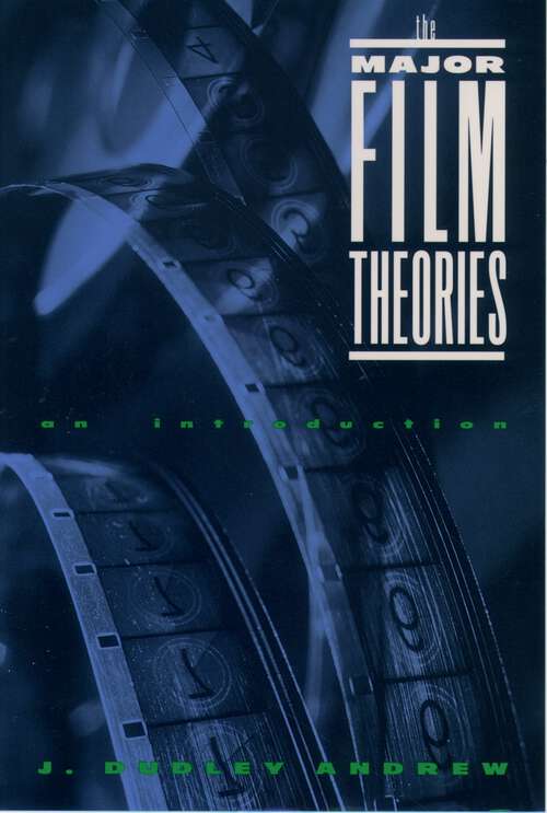 Book cover of The Major Film Theories: An Introduction (Galaxy Books)