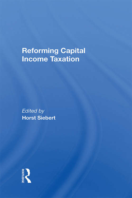 Book cover of Reforming Capital Income Taxation