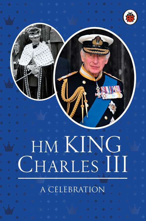 Book cover of HM King Charles III: A Celebration