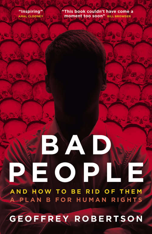 Book cover of Bad People: And How to Be Rid of Them: A Plan B for Human Rights