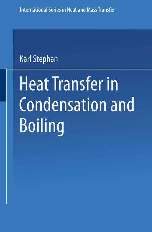 Book cover of Heat Transfer in Condensation and Boiling (1992) (International Series in Heat and Mass Transfer)