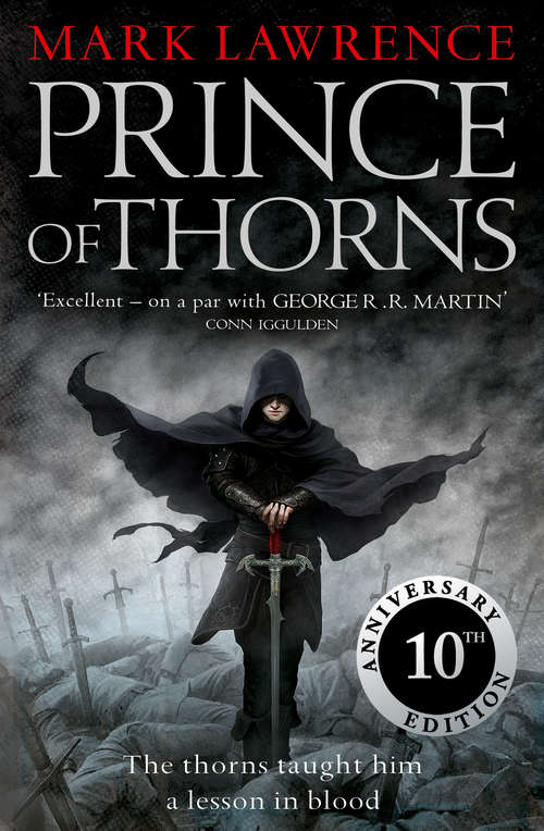 Book cover of Prince of Thorns: Prince Of Thorns, King Of Thorns, Emperor Of Thorns (ePub edition) (The Broken Empire #1)