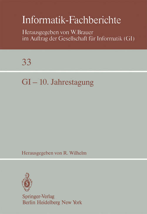 Book cover of GI — 10. Jahrestagung: Saarbrücken, 30. September – 2. Oktober 1980 (1980) (Informatik-Fachberichte #33)