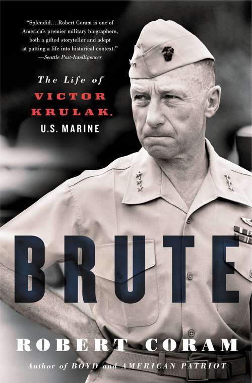 Book cover of Brute: The Life of Victor Krulak, U.S. Marine
