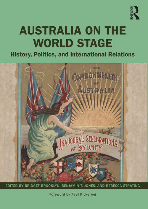 Book cover of Australia on the World Stage: History, Politics, and International Relations