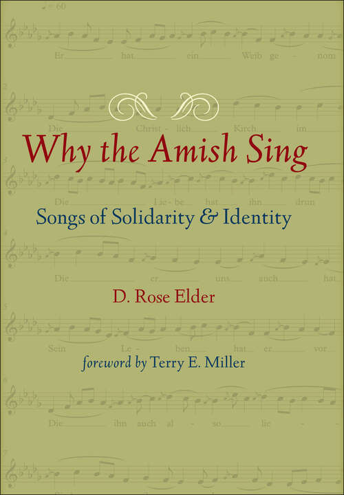Book cover of Why the Amish Sing: Songs of Solidarity and Identity (Young Center Books in Anabaptist and Pietist Studies)