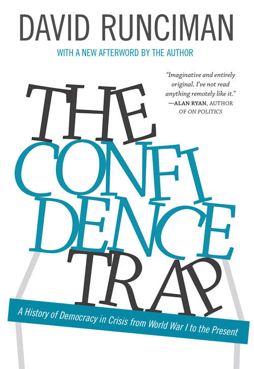 Book cover of The Confidence Trap: A History of Democracy in Crisis from World War I to the Present