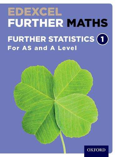 Book cover of Edexcel A Level Further Maths. Further Statistics 1 Student Book