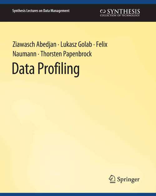 Book cover of Data Profiling (Synthesis Lectures on Data Management)
