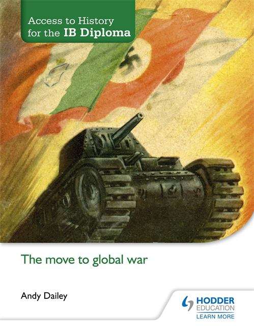 Book cover of Access to History for the IB Diploma: The Move to Global War (PDF)