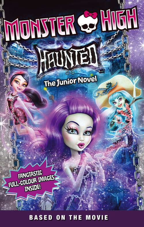 Book cover of Haunted: The Junior Novel 1 (Monster High)